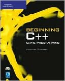 Beginning C++ Game Programming
