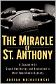 The Miracle of St. Anthony: A Season with Coach Bob Hurley and Basketball's Most Improbable Dynasty