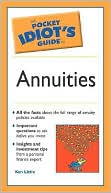 The Pocket Idiot's Guide to Annuities