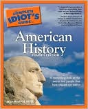 The Complete Idiot's Guide to American History