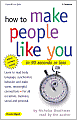 How To Make People Like You In 90 Seconds Or Less