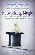 Networking Magic: Find the best--from Doctors, Lawyers, and Accountants to Homes, Schools, and Jobs