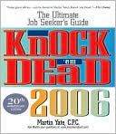 Knock 'Em Dead 2006: The UItimate Job-Seeker's Guide