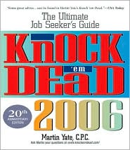 Knock 'Em Dead 2006: The UItimate Job-Seeker's Guide
