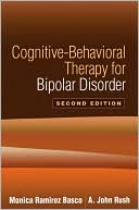 Cognitive-Behavioral Therapy for Bipolar Disorder, Second Edition