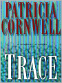 Trace (Kay Scarpetta Series #13)