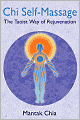 Chi Self-Massage: The Taoist Way of Rejuvenation