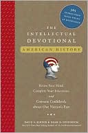 Intellectual Devotional, American History: Revive Your Mind, Complete Your Education, and Converse Confidently About Our Nation's Past