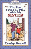 The Day I Had To Play With My Sister (Turtleback School & Library Binding Edition)