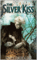 The Silver Kiss (Turtleback School & Library Binding Edition)