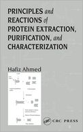 Principles and Reactions of Protein Extraction, Purification, and Characterization