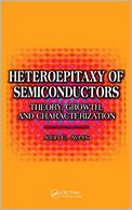 Heteroepitaxy of Semiconductors: Theory, Growth, and Characterization