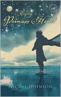 Keeping a Princess Heart: In a Not-So-Fairy-Tale World