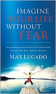 Imagine Your Life Without Fear