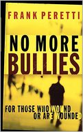 No More Bullies: For Those Who Wound or Are Wounded
