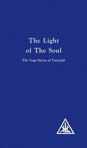The Light of the Soul: Paraphrase of the Yoga Sutras of Patanjali