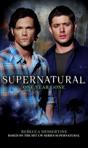 Free downloads of ebooks in pdf format Supernatural: One Year Gone by Rebecca Dessertine in English 9780857680990