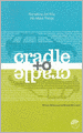 Cradle to Cradle: Remaking the Way We Make Things