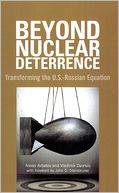 download Beyond Nuclear Deterrence : Transforming the U.S.-Russian Equation book