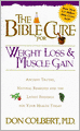 The Bible Cure for Weight Loss and Muscle Gain: Ancient Truths, Natural Remedies and the Latest Findings for Your Health Today