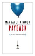 Payback: Debt and the Shadow Side of Wealth