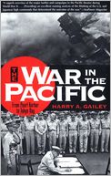 War in the Pacific: From Pearl Harbor to Tokyo Bay