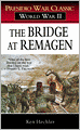 The Bridge at Remagen: Presidio War Classic, World War II
