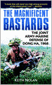 The Magnificent Bastards: The Joint Army-Marine Defense of Dong Ha 1968