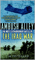 Ambush Alley: The Most Extraordinary Battle of the Iraq War