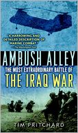 Ambush Alley: The Most Extraordinary Battle of the Iraq War