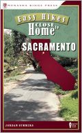 Easy Hikes Close to Home: Sacramento