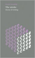 The Stroke: Theory of Writing