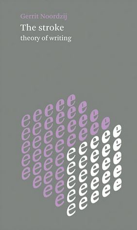 The Stroke: Theory of Writing