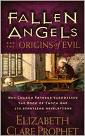 Fallen Angels and the Origins of Evil: Why Church Fathers Suppressed the Book of Enoch and Its Startling Revelations