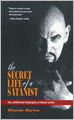 The Secret Life of a Satanist: The Authorized Biography of Anton LaVey