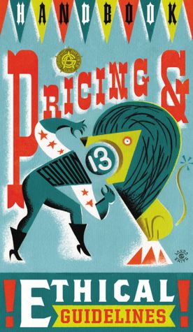 Graphic Artist's Guild Handbook of Pricing and Ethical Guidelines