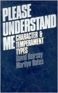 Please Understand Me: Character and Temperament Types