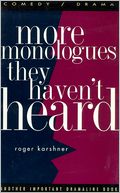 More Monologues They Haven't Heard