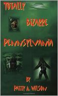 Totally Bizarre Pennsylvania