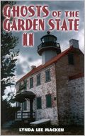 Ghosts of the Garden State II: More Haunted Places in New Jersey