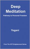 download Deep Meditation - Pathway to Personal Freedom book