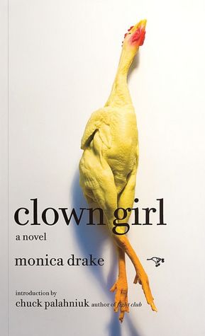 Download google books pdf mac Clown Girl 9780976631156 (English literature) by Monica Drake 