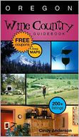 Wine Country Guidebook: Oregon