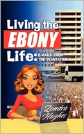 Living The Ebony Life
