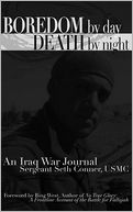 Boredom by Day, Death by Night: An Iraq War Journal