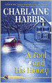 A Fool and His Honey (Aurora Teagarden Series #6)
