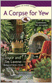 A Corpse for Yew (Peggy Lee Garden Series #5)