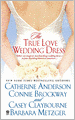 The True Love Wedding Dress