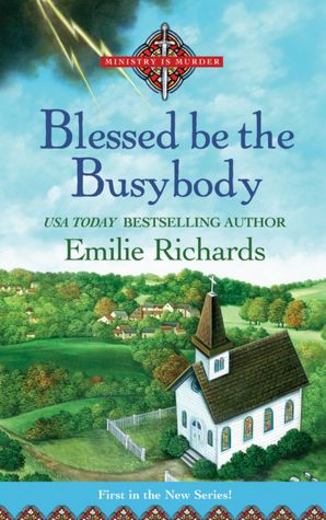 Blessed is the Busybody (Ministry is Murder Series #1)