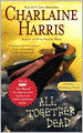 All Together Dead (Sookie Stackhouse / Southern Vampire Series #7)